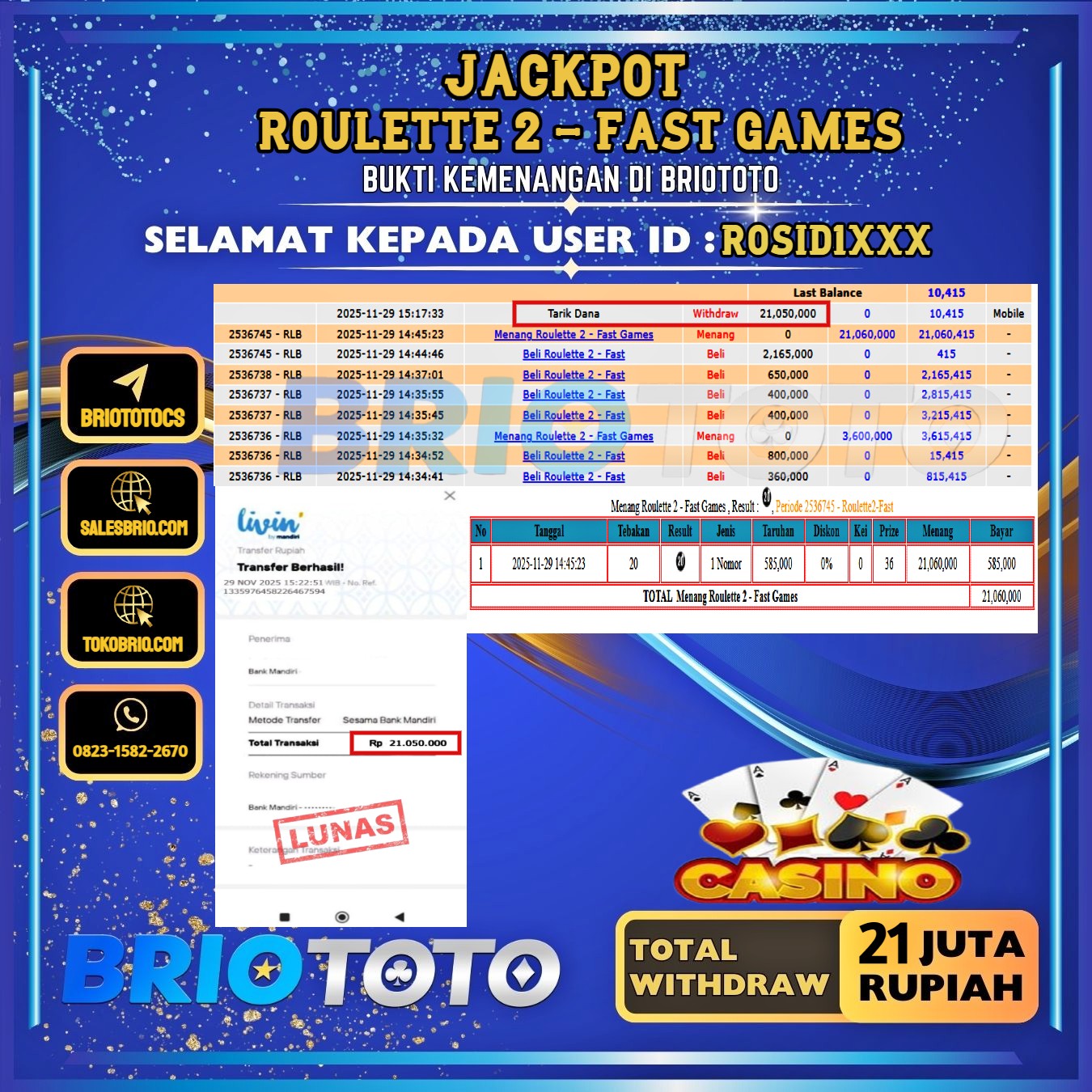 BRIOTOTO JACKPOT LIVE GAME ROULETTE 2 - FAST GAMES RP.21.000.000,- LUNAS USER ID : ROSID1***