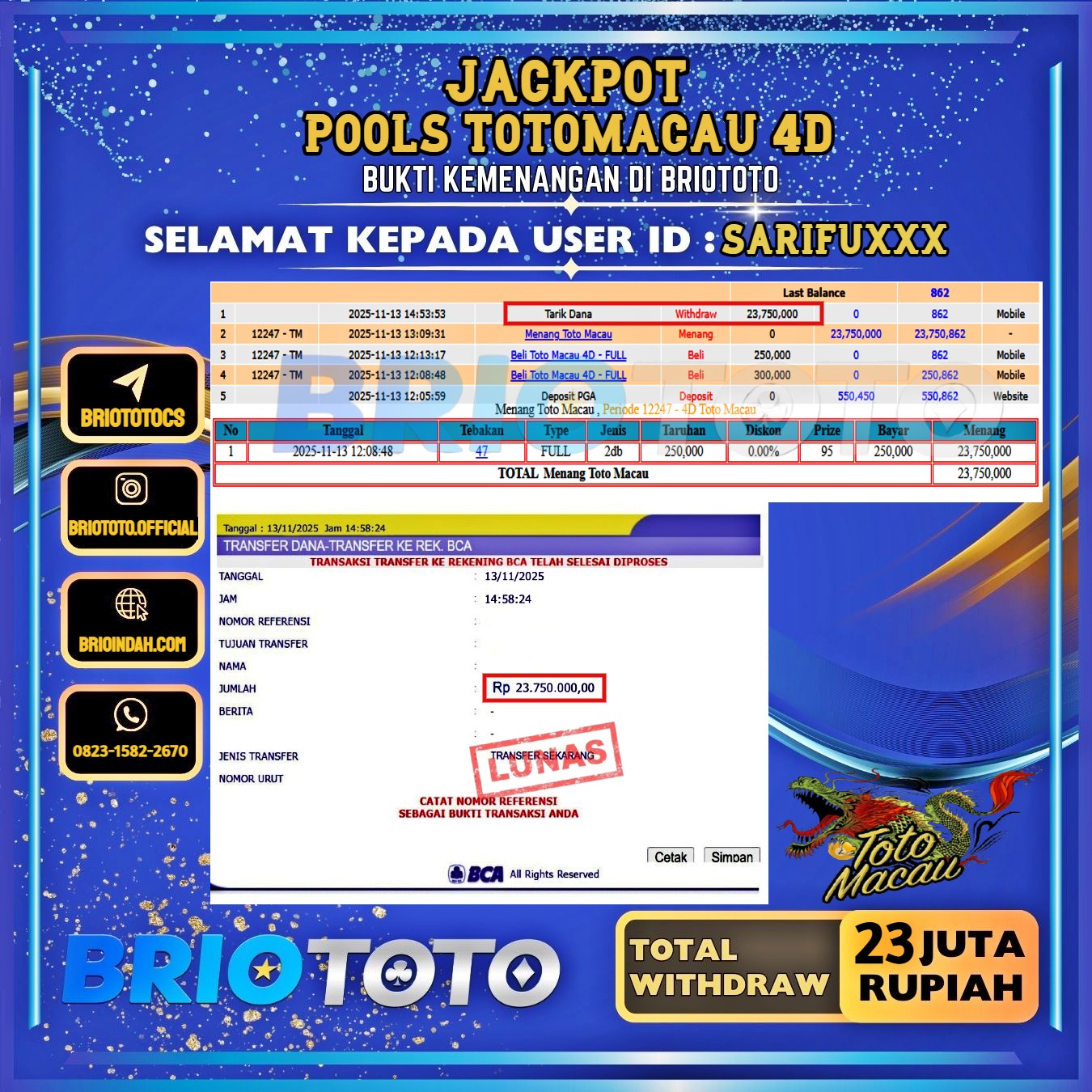 BRIOTOTO JACKPOT TOGEL TOTOMACAU 4D RP.23.000.000,- LUNAS USER ID : SARIFU***