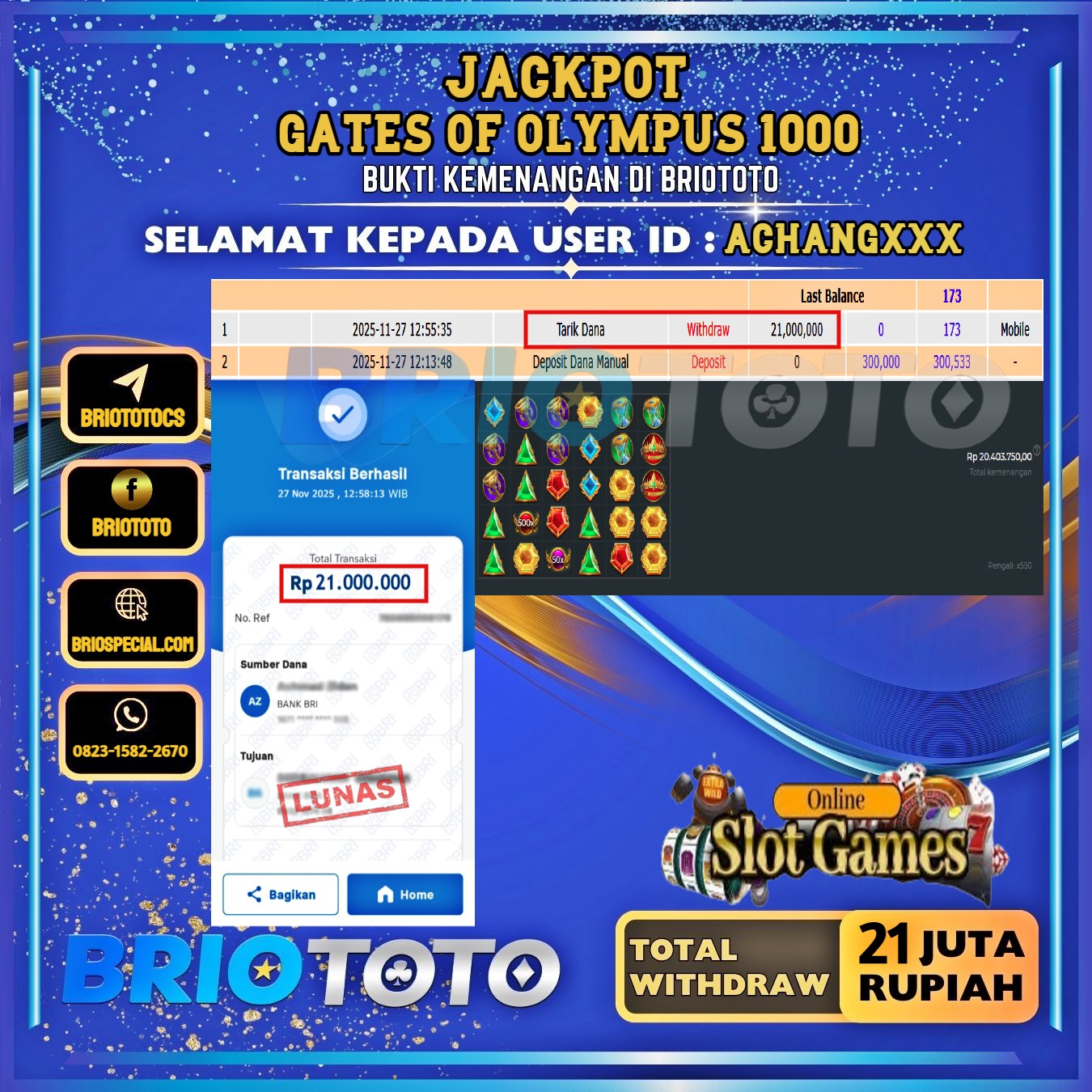 BRIOTOTO JACKPOT SLOT GATES OF OLYMPUS 1000  RP.21.000.000,- LUNAS USER ID : ACHANG****