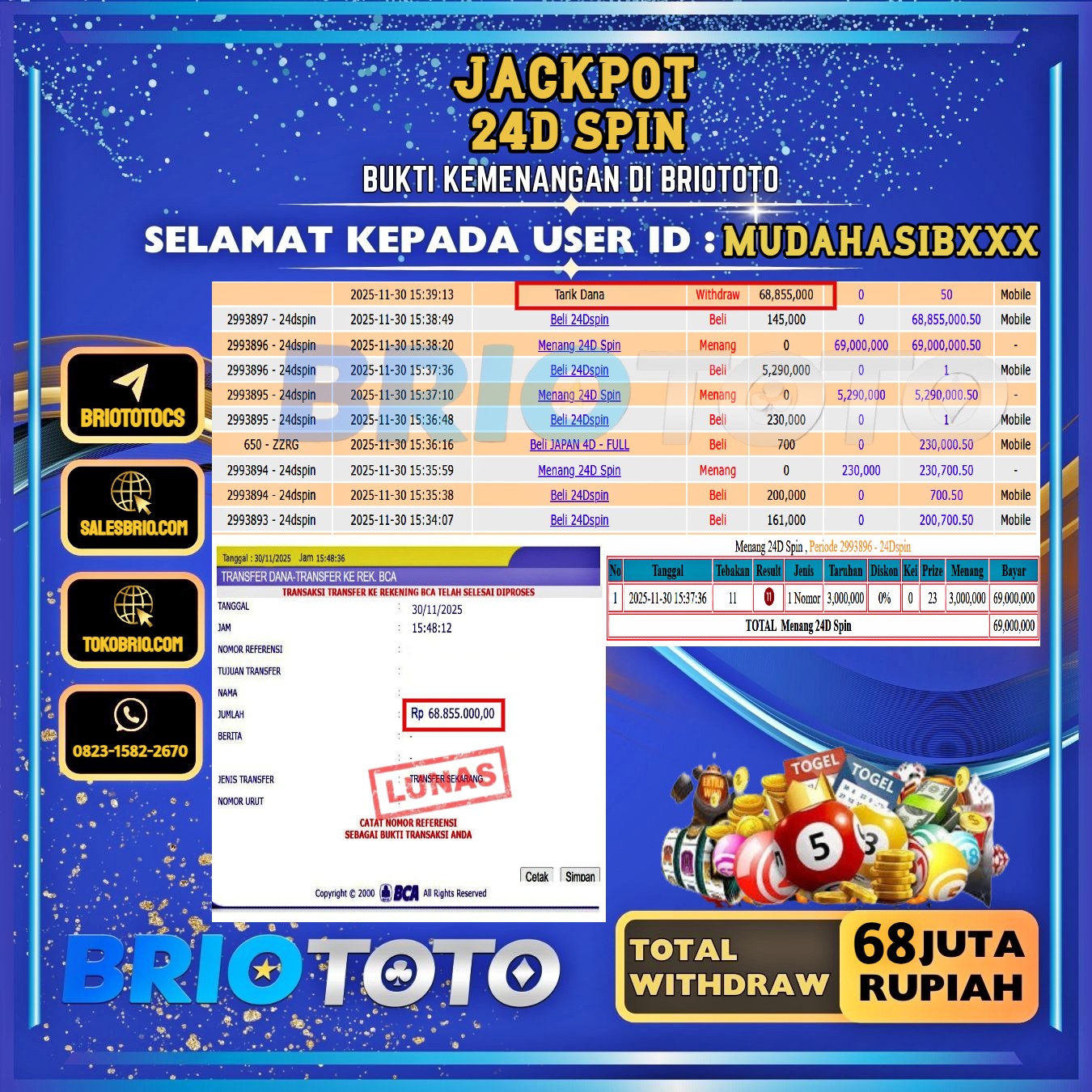 BRIOTOTO JACKPOT LIVE GAME 24D SPIN RP.68.000.000,- LUNAS USER ID : MUDAHASIB***