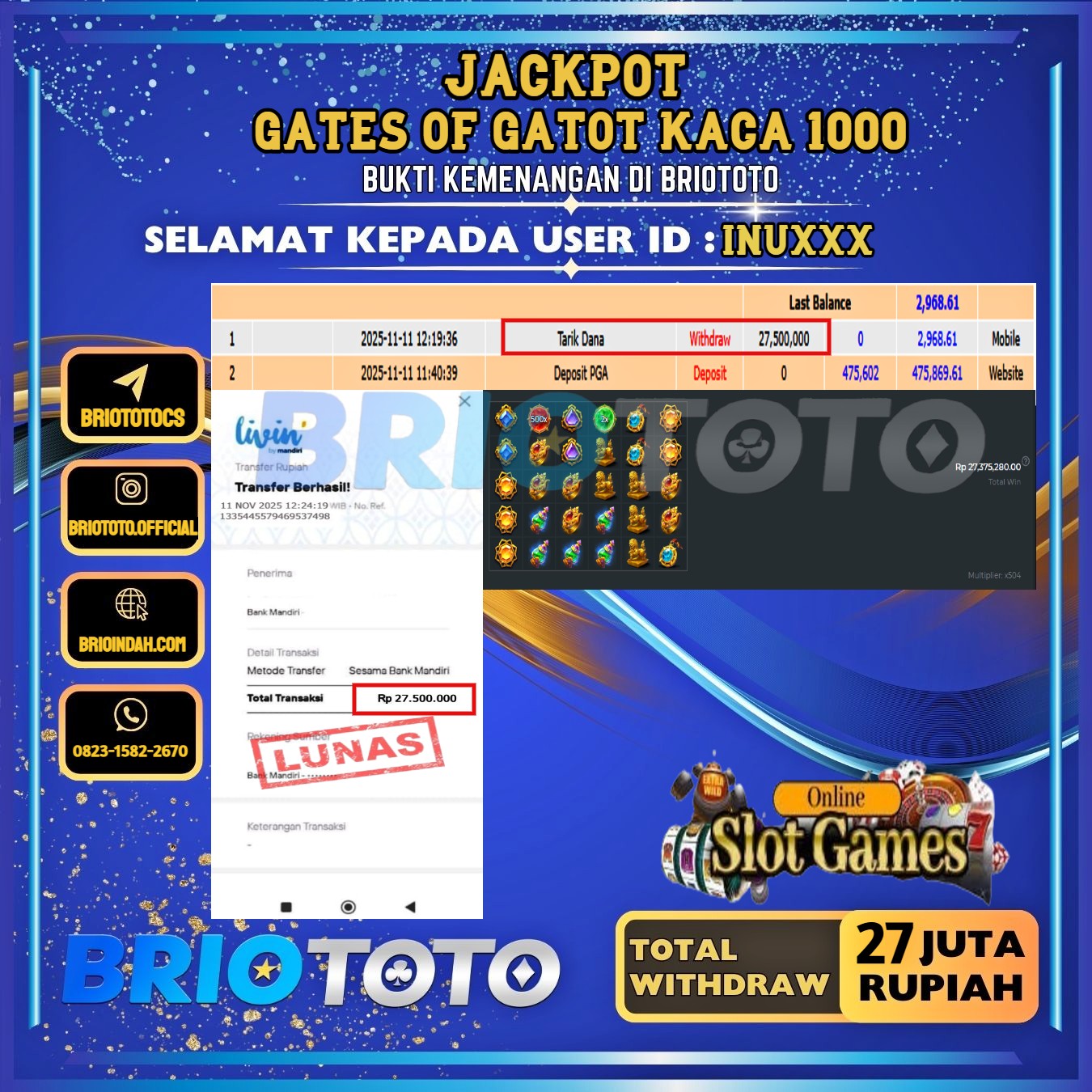 BRIOTOTO JACKPOT SLOT GATES OF GATOT KACA 1000 RP.27.000.000,- LUNAS USER ID : INU***